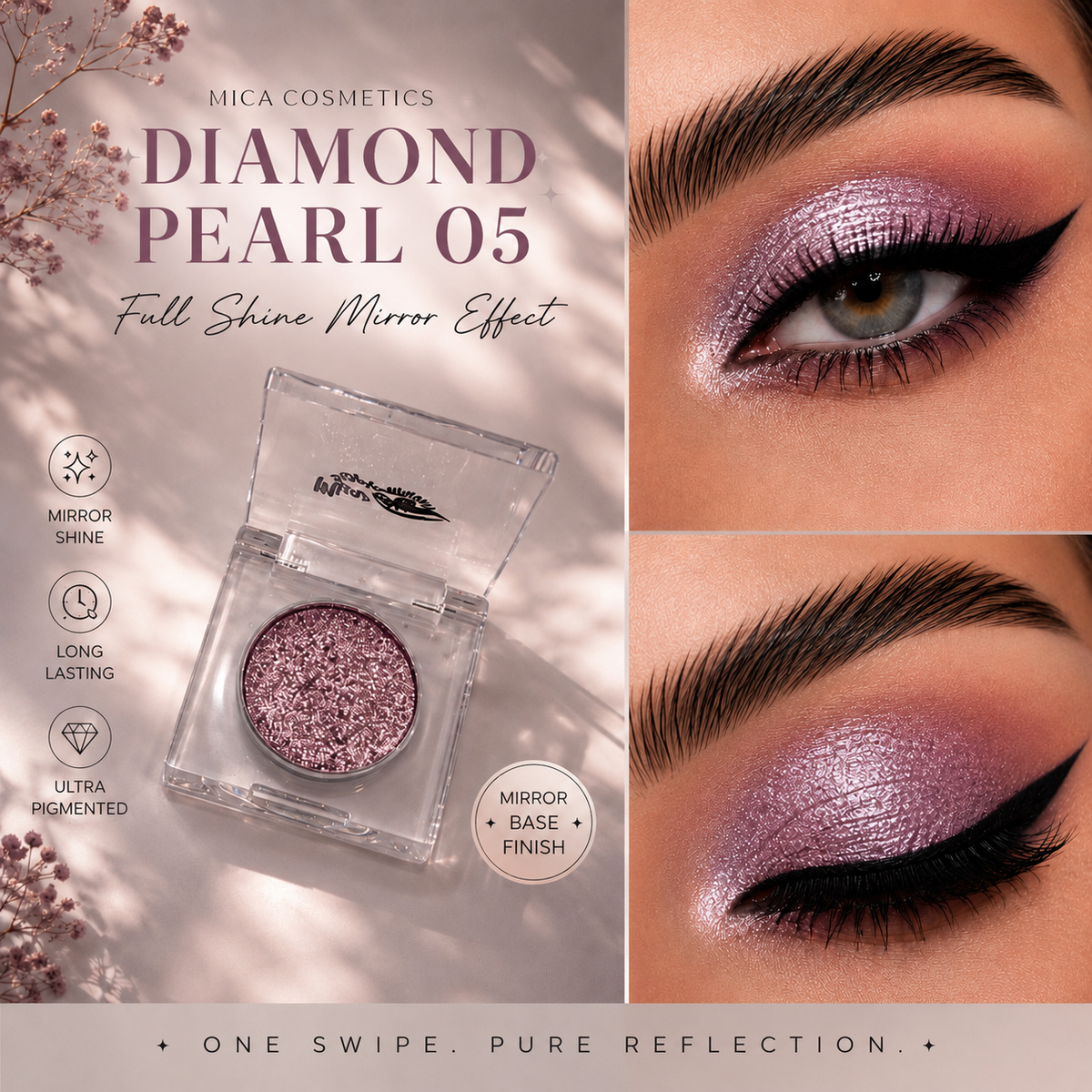 Mica Cosmetics Diamond Pearl 05 Full Shine Mirror Effect eyeshadow in a clear square compact, shown alongside close-up eye makeup results on a beige-toned background.